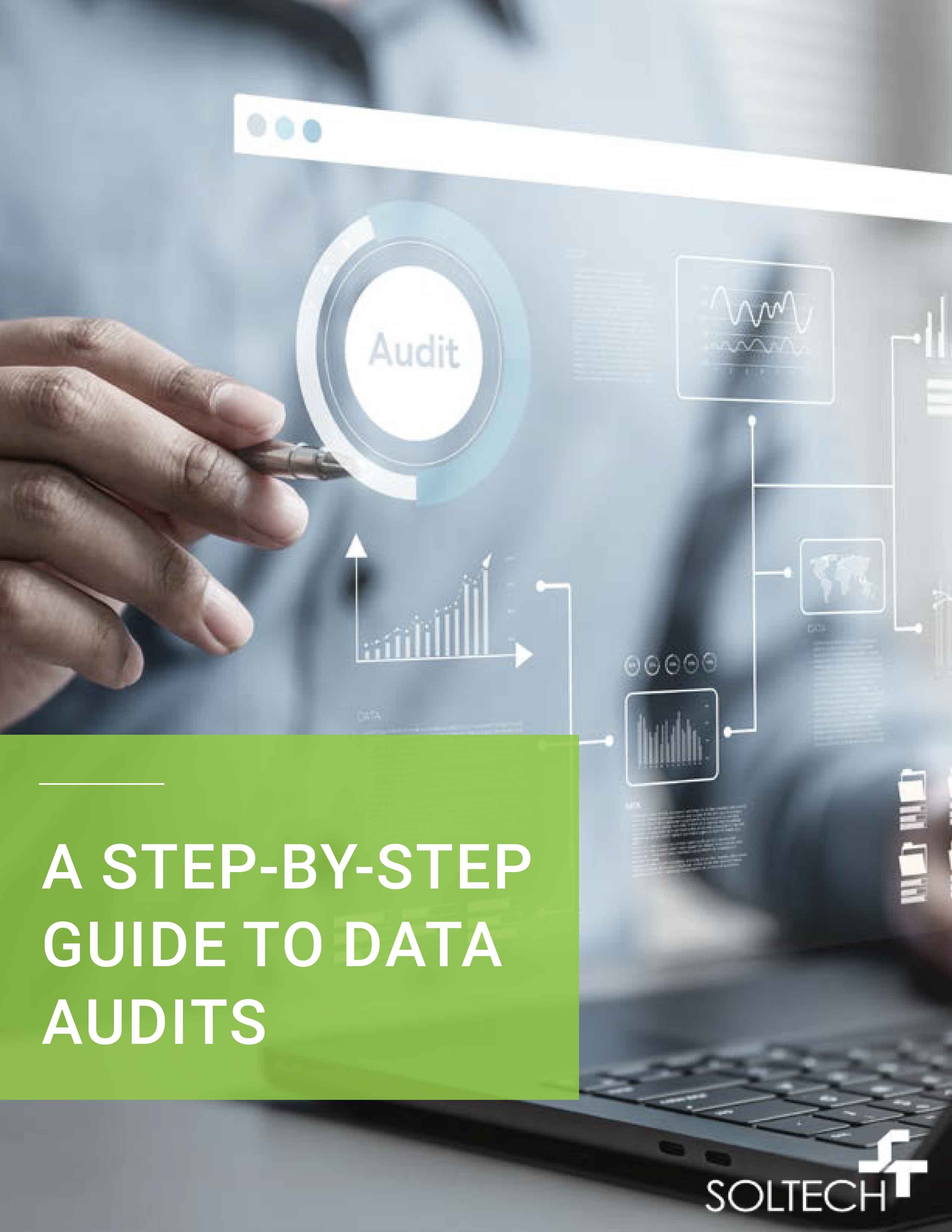 A Step By Step Guide to Data Audits | SOLTECH